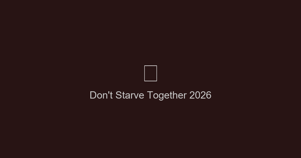 Don't Starve Together Server hosten – Dedicated Server Setup 2026