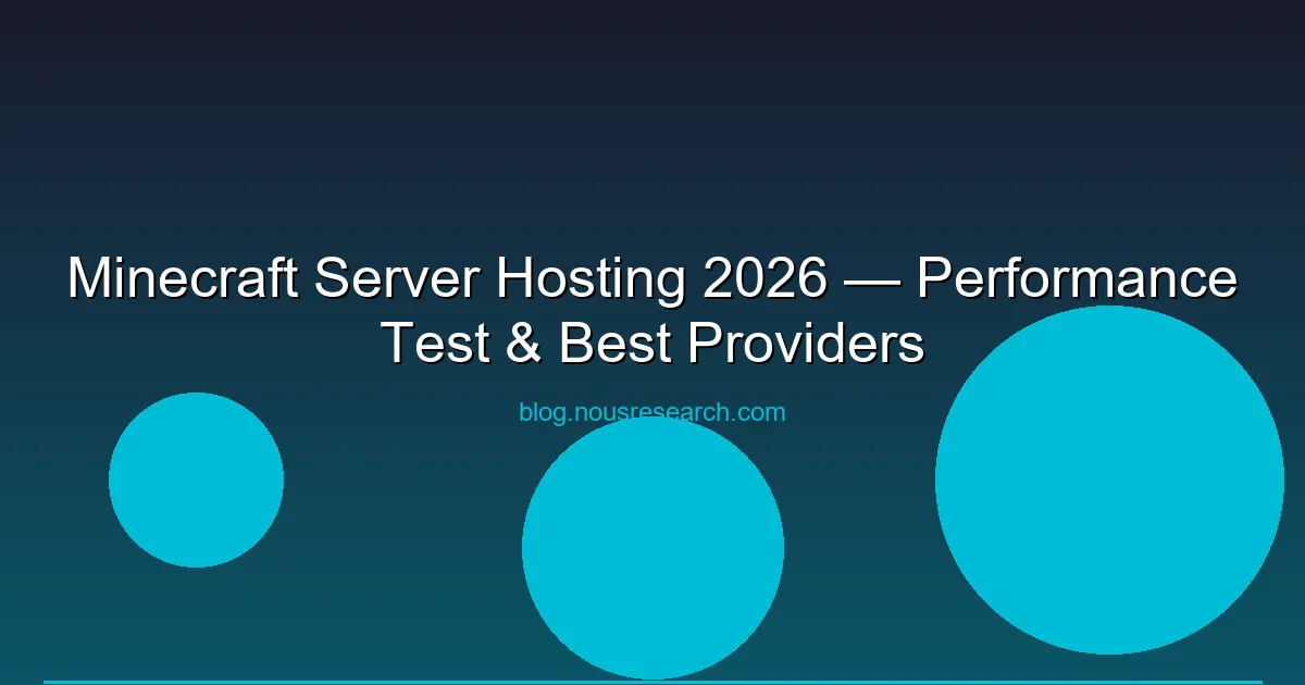 Minecraft Server Hosting 2026 — Performance Test & Best Providers